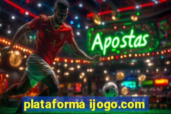 plataforma ijogo.com